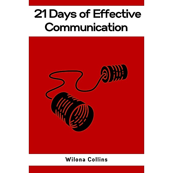 21 Days of Effective Communication, Wilona Collins