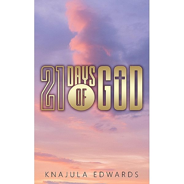 21 Days of God, Knajula Edwards