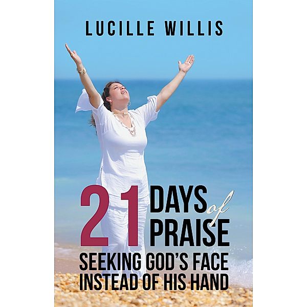 21 Days of Praise, Lucille Willis