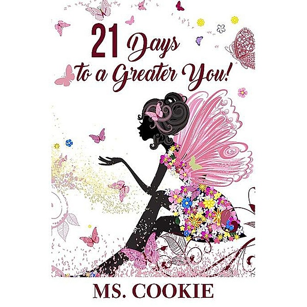 21 Days to a Greater You, Ms. Cookie