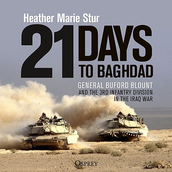 21 Days to Baghdad, Heather Marie Stur