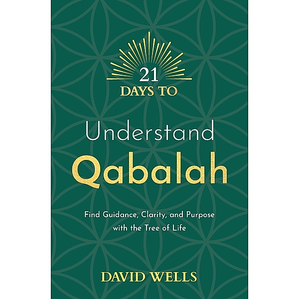 21 Days to Understand Qabalah / 21 Days, David Wells