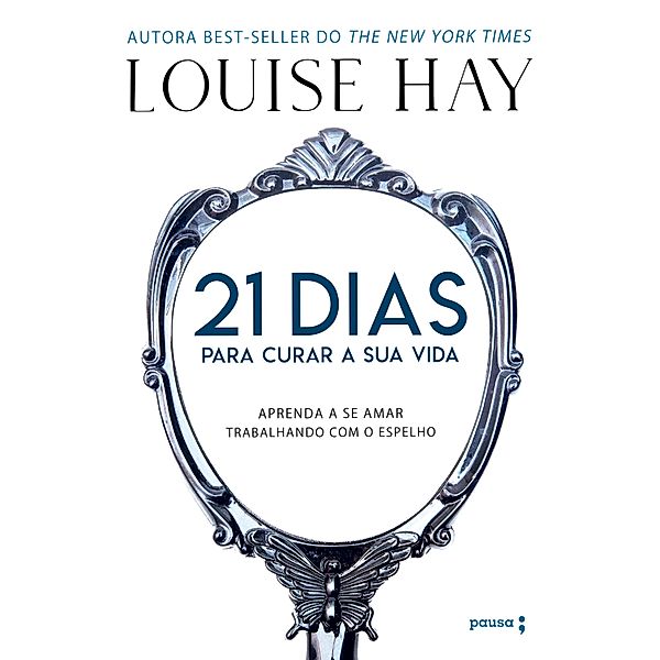 21 dias para curar sua vida, Louise Hay