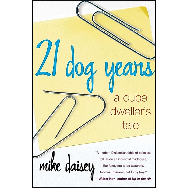 21 Dog Years, Mike Daisey