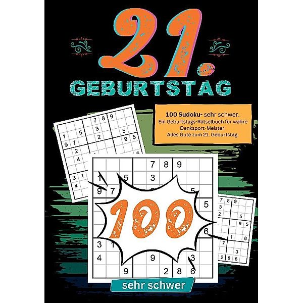 21. Geburtstag- Sudoku Geschenkbuch, Geburtstage mit Sudoku