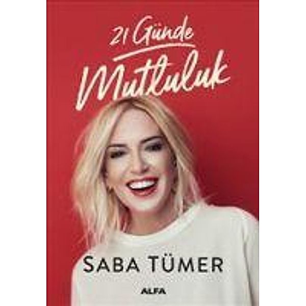 21 Günde Mutluluk, Saba Tümer