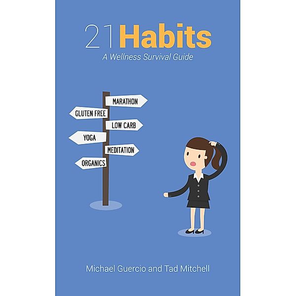 21 Habits, Michael Guercio, Tad Mitchell