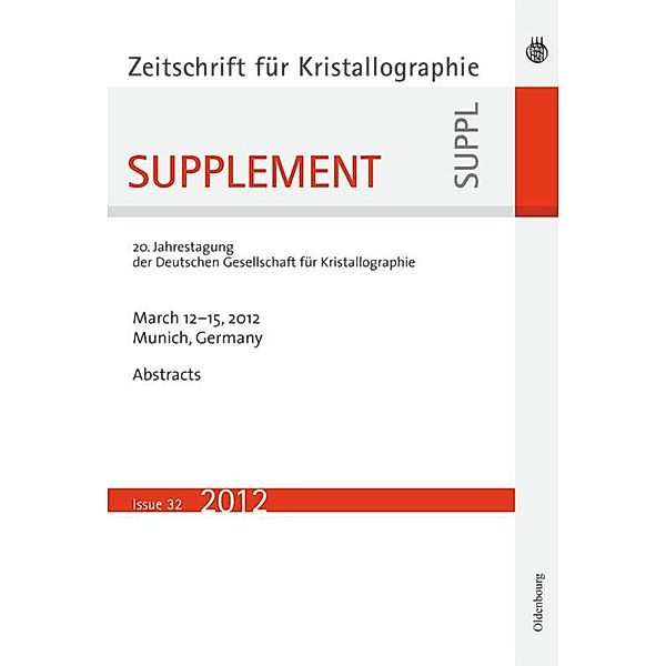 21. Jahrestagung der Deutschen Gesellschaft für Kristallographie; March 2013, Freiberg, Germany