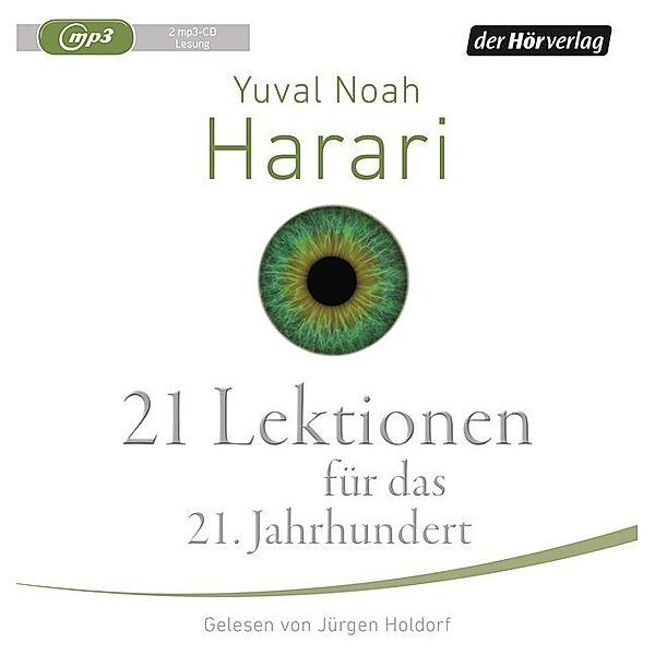 21 Lektionen für das 21. Jahrhundert,2 Audio-CD, 2 MP3, Yuval Noah Harari