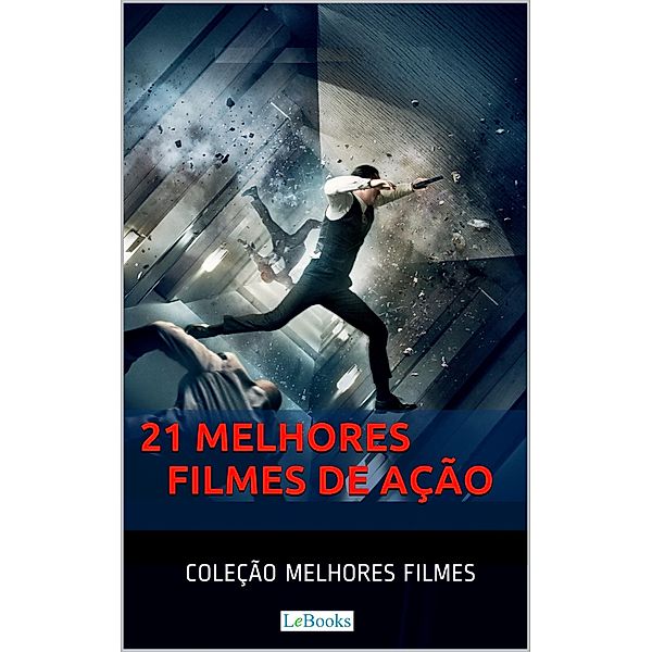 21 Melhores Filmes de Ação / Coleção 21 Melhores Filmes, Edições Lebooks