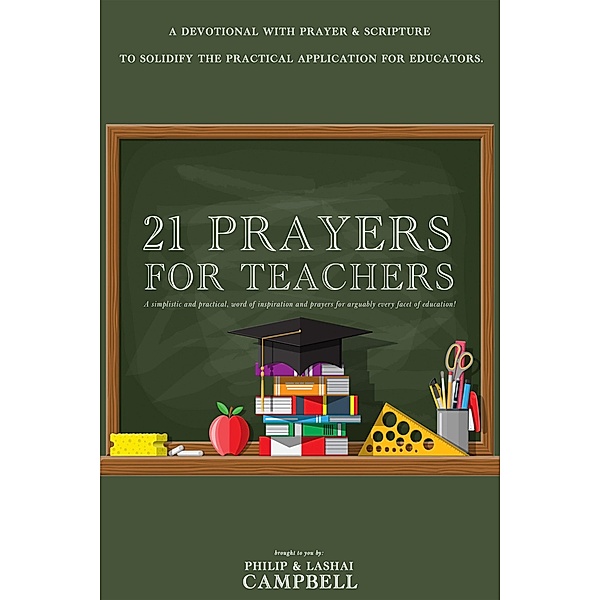 21 Prayers for Teachers, Lashai Campbell, Philip Campbell
