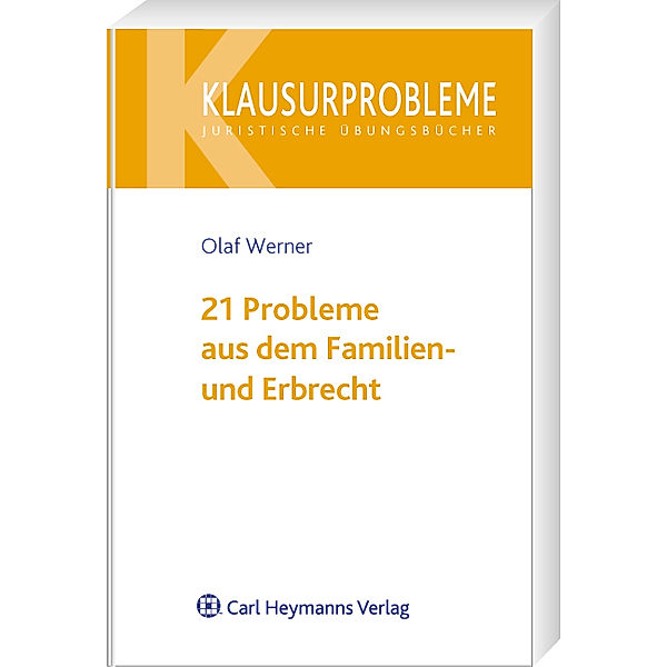 21 Probleme aus dem Familien- und Erbrecht, Olaf Werner, Dietrich Simon