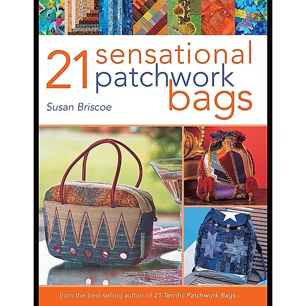 21 Sensational Patchwork Bags, Susan Briscoe