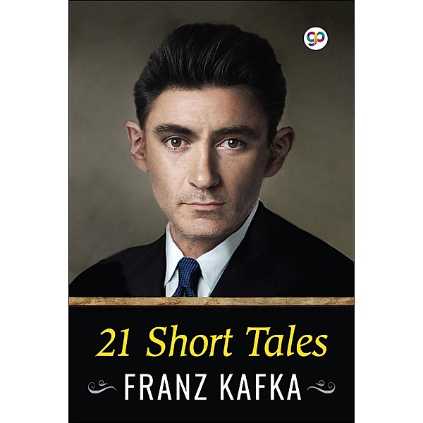 21 Short Tales, Franz Kafka