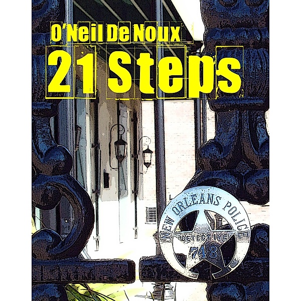 21 Steps / O'Neil De Noux, O'Neil de Noux