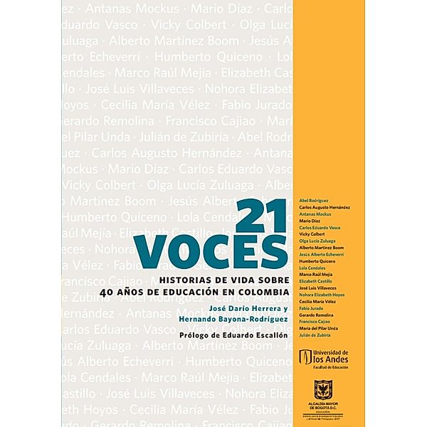 21 Voces. Historias de vida sobre 40 años de educación en Colombia, Joseá Darío Herrera, Hernando Bayona-Rodríguez