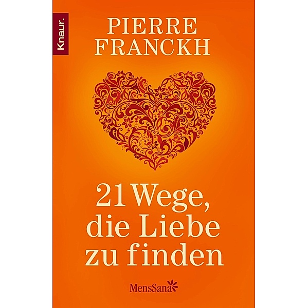 21 Wege, die Liebe zu finden, Pierre Franckh