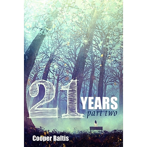 21 Years: 21 Years: Book Two A manga novel for English Language Learners (A Hippo Graded Reader), Patrick Kennedy, Cooper Baltis