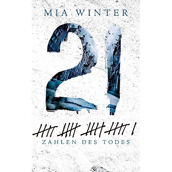 21 / Zahlen des Todes Bd.2, Mia Winter