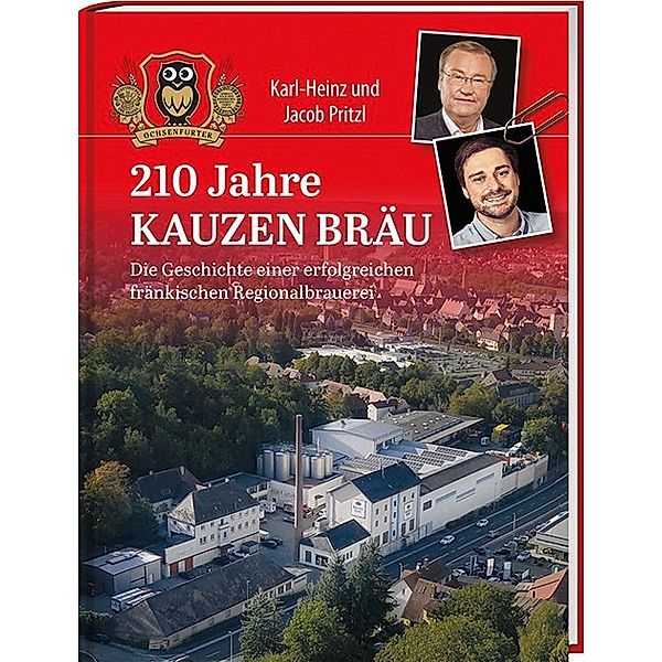 210 Jahre Kauzen Bräu, Karl-Heinz Pritzl, Jakob Pritzl