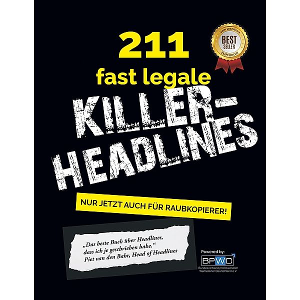 211 fast legale Killer-Headlines, Piet van den Bahr