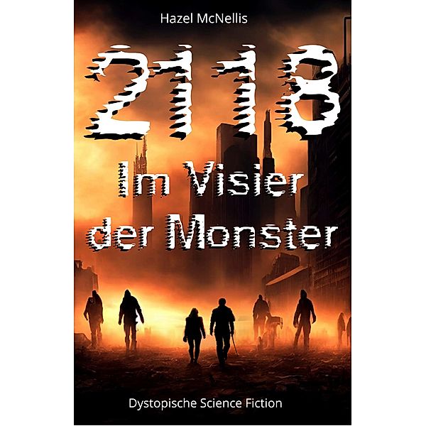 2118 - Im Visier der Monster, Hazel McNellis