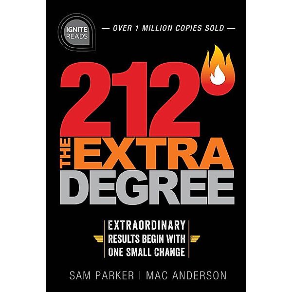 212 The Extra Degree / Ignite Reads, Sam Parker, Mac Anderson