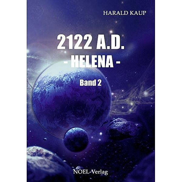 2122 A.D. - Helena, Harald Kaup