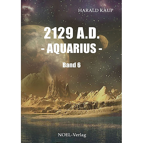 2129 A.D. - Aquarius -, Harald Kaup