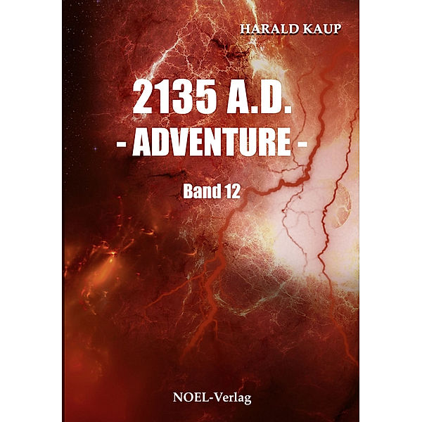 2135 A.D. - Adventure -, Harald Kaup