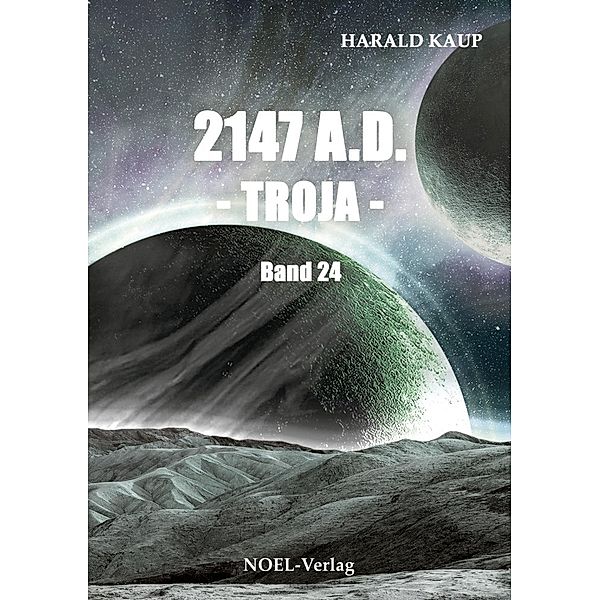 2147 A.D. - Troja -, Harald Kaup