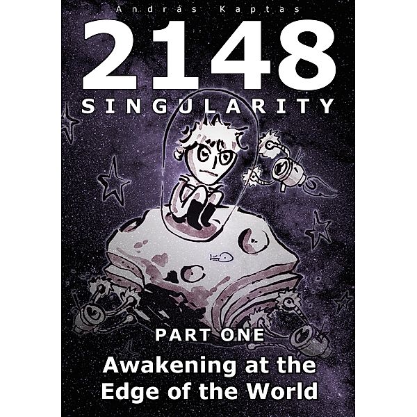 2148 Singularity / 2148 Singularity Bd.1, András Kaptas