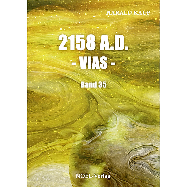 2158 A.D. - Vias -, Harald Kaup