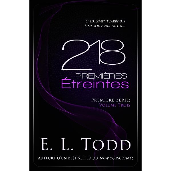218 Premières Étreintes (Premiers, #3) / Premiers, E. L. Todd