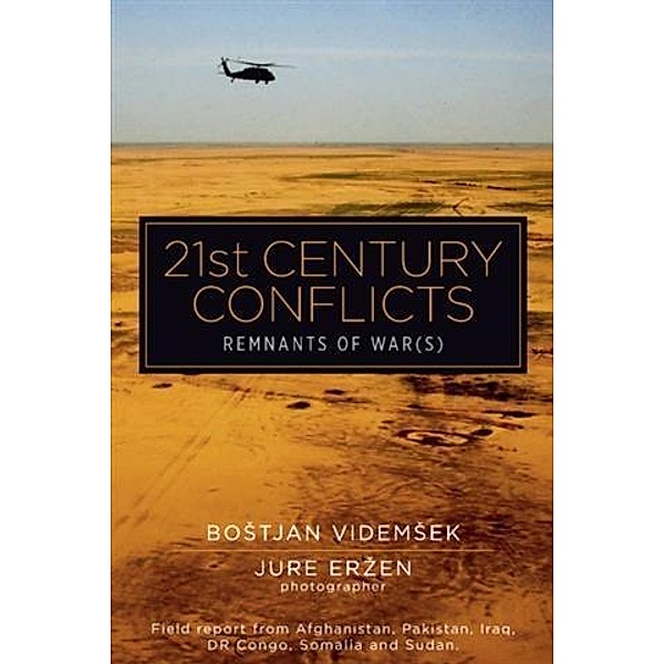 21st Century Conflicts, Bostjan Videmsek