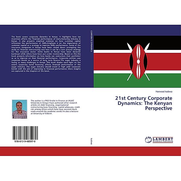 21st Century Corporate Dynamics: The Kenyan Perspective, Harwood Isabwa