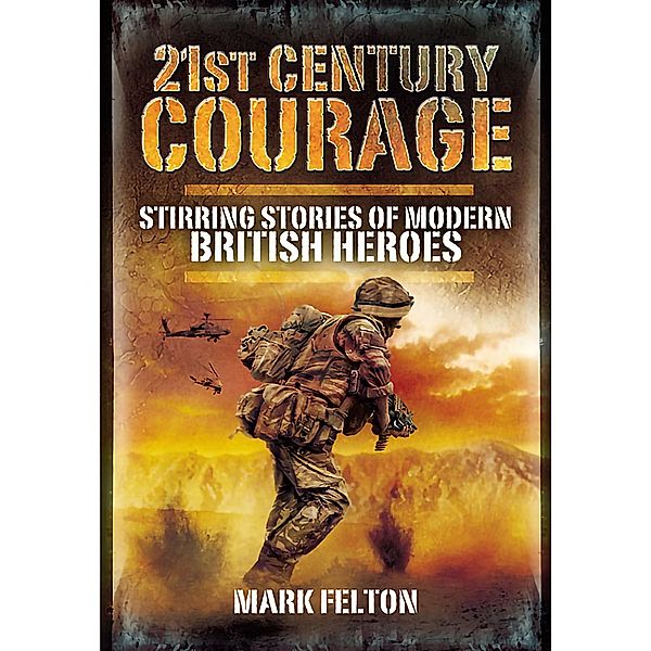 21st Century Courage, Mark Felton