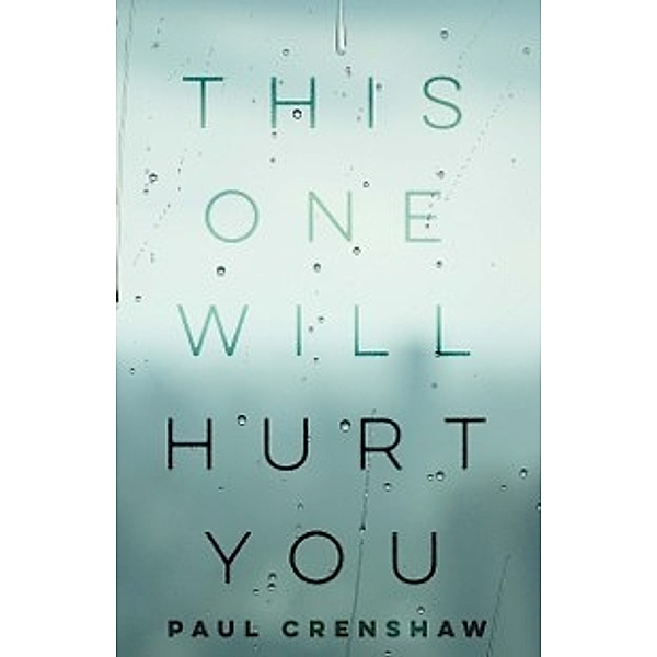 21st Century Essays: This One Will Hurt You, Crenshaw Paul Crenshaw