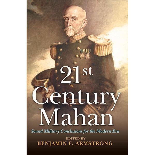 21st Century Mahan / Naval Institute Press
