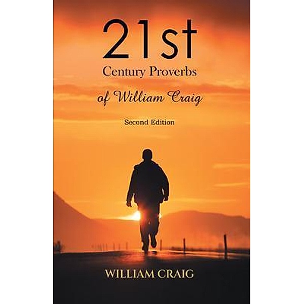 21st Century Proverbs of William Craig / Blueprint Press Internationale, William Craig