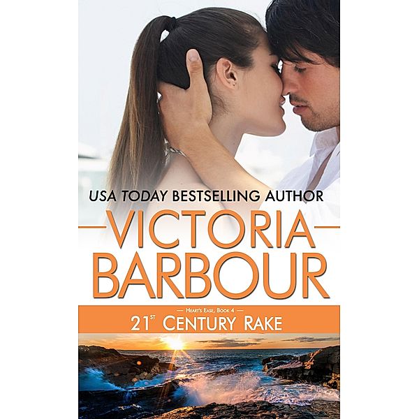 21st Century Rake (Heart's Ease, #4) / Heart's Ease, Victoria Barbour