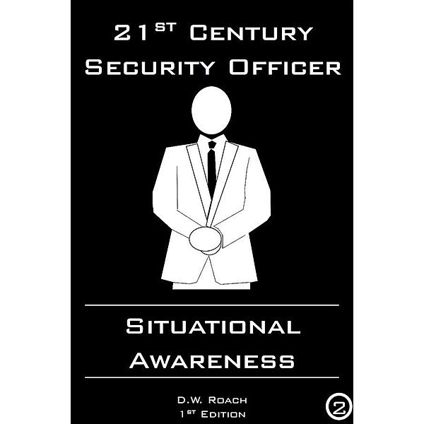 21st Century Security Officer, D. W. Roach