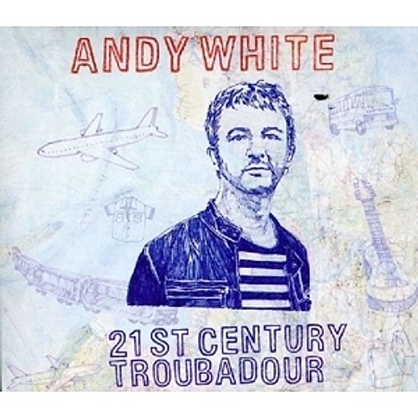 21st Century Troubadour, Andy White