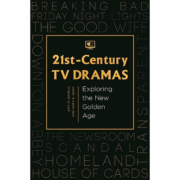 21st-Century TV Dramas, Amy M. Damico, Sara E. Quay
