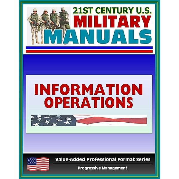 21st Century U.S. Military Manuals: Information Operations Field Manual - FM 100-6, Progressive Management
