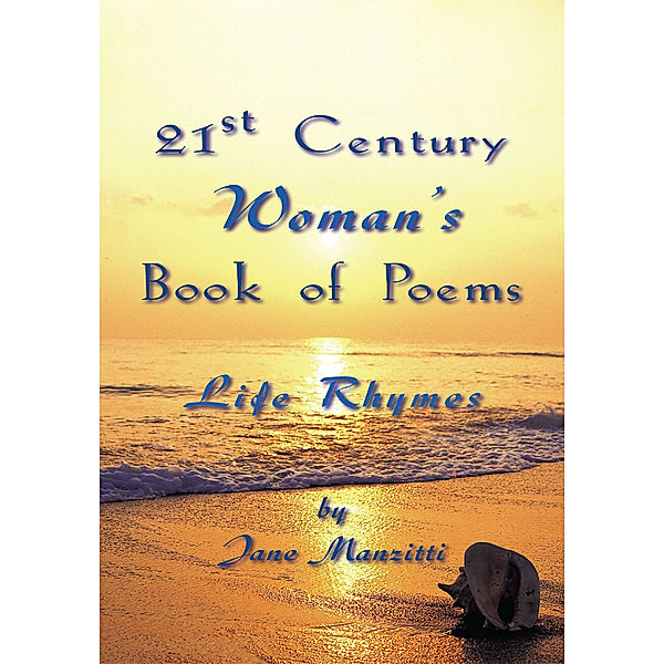 21St Century Woman''s Book of Poems, Jane Manzitti