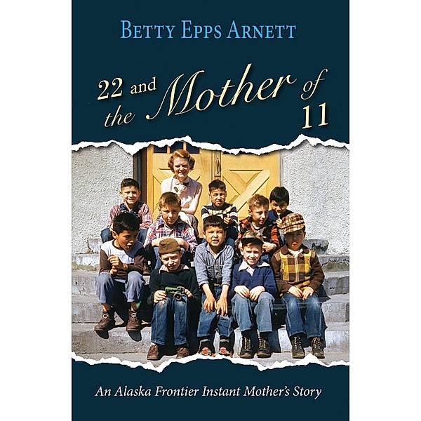 22 and the Mother of 11, Betty Arnett
