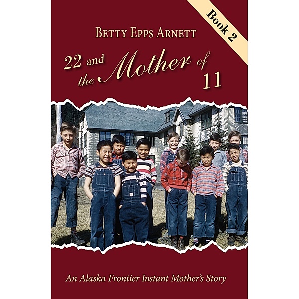 22 and the Mother of 11 Book 2, Betty Arnett