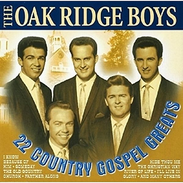 22 Country Gospel Greats, The Oak Ridge Boys