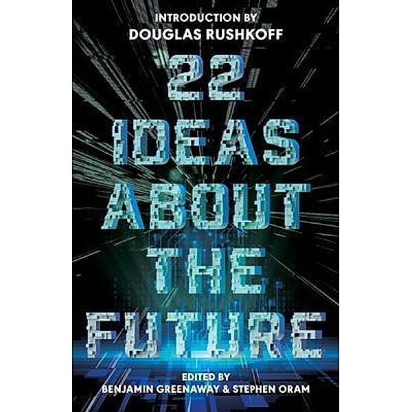 22 Ideas About The Future